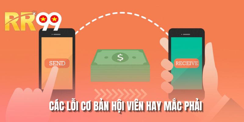 Các lỗi cơ bản hội viên hay mắc phải