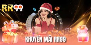 Khuyến Mãi RR99 - Tổng Hợp Các Chương Trình Bùng Nổ 2026